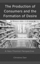 The Production of Consumers and the Formation of Desire